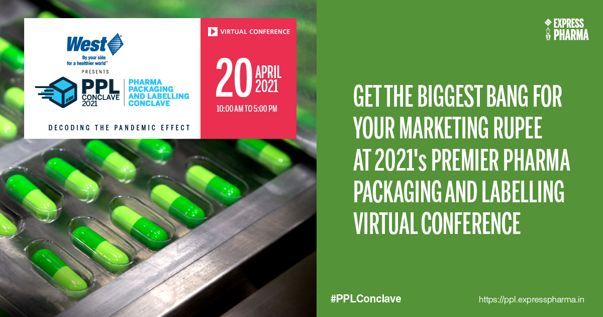 Get The Biggest Bang For Your #Marketing Rupee at 2021's Premier #Pharma #Packaging and #Labelling #VirtualConference - Attend #PPLConclave 2021 | 20th April 2021 | 10 AM - 5 PM IST <a href="/WestPharma/">West Pharmaceutical Services, Inc.</a> <a href="/viveka_roy/">Viveka Roychowdhury</a> <a href="/LNair23/">Lakshmipriya Nair</a> <a href="/SharmaUsha27/">Sharma Usha</a> <a href="/rbhatkal/">Rajesh Bhatkal</a> | bit.ly/20pplSpn