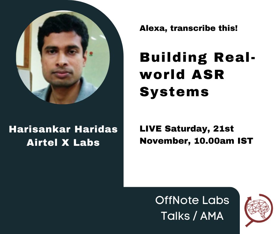 offnotelabs's tweet photo. Listen to our OffNote Labs AI Research Talk with Harisankar Haridas (Airtel X Labs) on Building Real-world ASR Systems.
Here is the link: https://t.co/UYeI1hrAIe
#asr #asrsystem #it #tech #computer #technology #ai #deeplearning #machinelearning #mlai #research #offnotelabs https://t.co/cai4L7HhqJ
