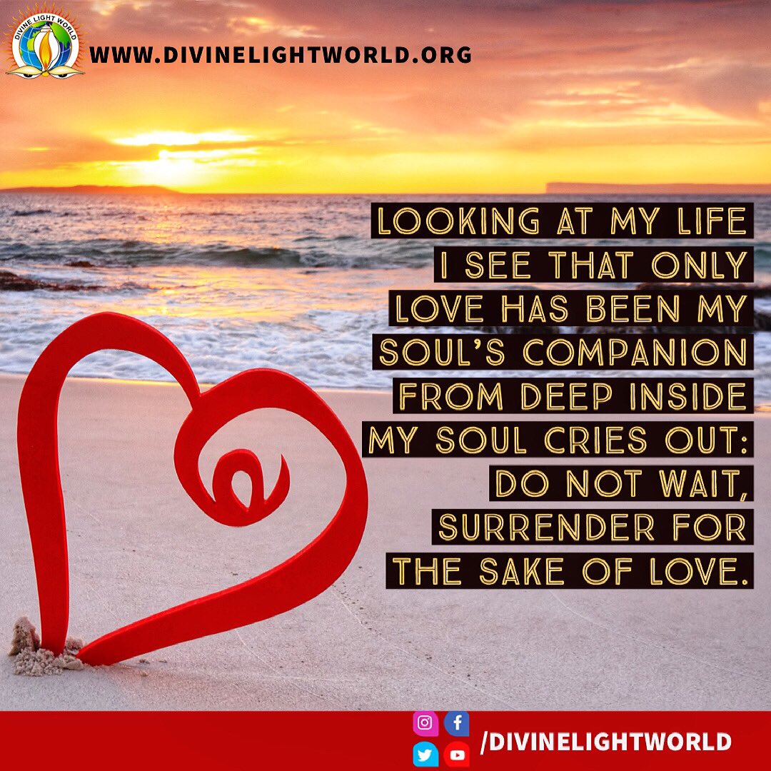 divinelight4all's tweet photo. Looking at my #life I see that only
#Love has been my #soul’s companion. From deep inside my soul cries out: Do not wait, #surrender for the sake of Love. ~ #Rumi

#soulscompanion #love #surrendertolove #deepinsight #spiritualawakening https://t.co/O7q831Psq3