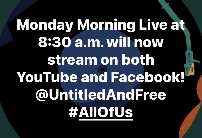 Monday Morning Live at 8:30 a.m. will now stream on both YouTube and Facebook! <a href="/UntitledAndFree/">All Of Us</a> #AllOfUs