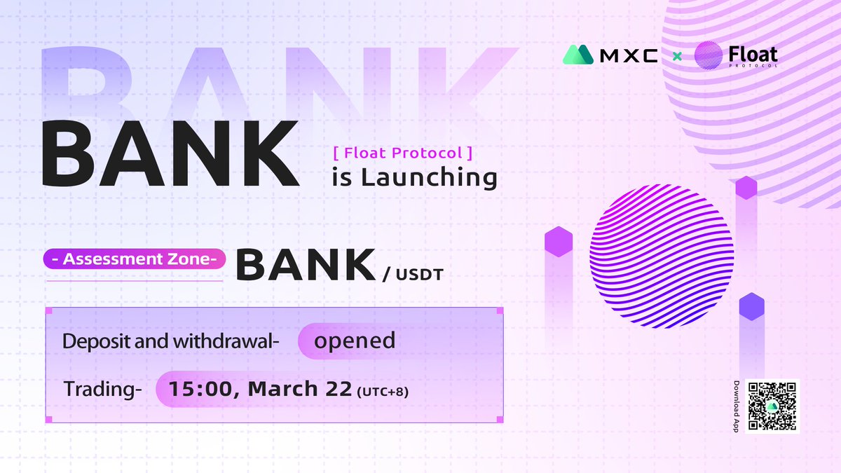 MEXC's tweet photo. 📢#MXCExchange will be listing $BANK on the Assessment Zone today.
@floatprotocol 🪙
Deposit & withdrawal is now OPEN 🎉
BANK/USDT trading launch📈: March 22, 15:00 UTC (+8).
More Details: https://t.co/K26XnzyeW4
#Bitcoin #cryptocurrency #CryptoNews #DeFi #BANK #FloatProtocol https://t.co/F9I5xsJAdC