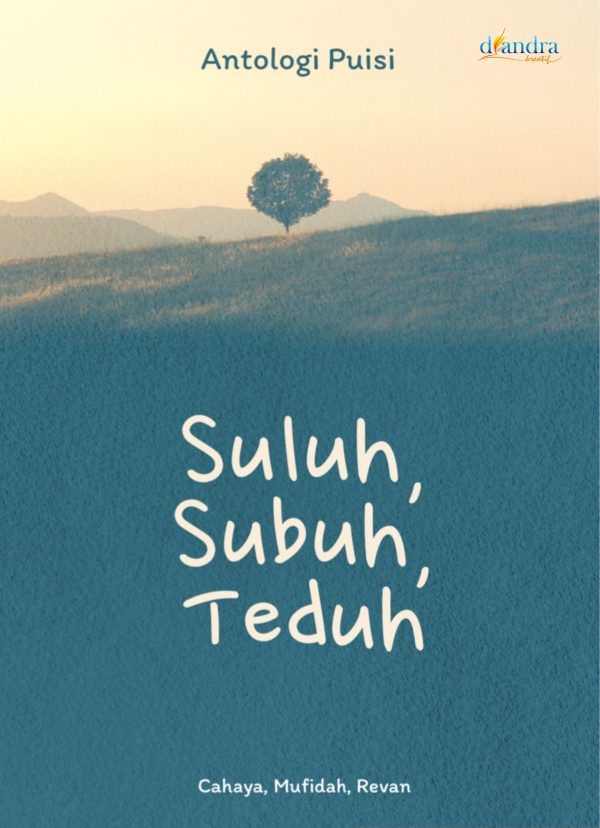 Antologi Puisi Suluh, Seduh, Teduh diandracreative.com/produk/antolog… via <a href="/bikinbuku/">diandracreative.com</a> 
#bukubaru #antologipuisi #puisi