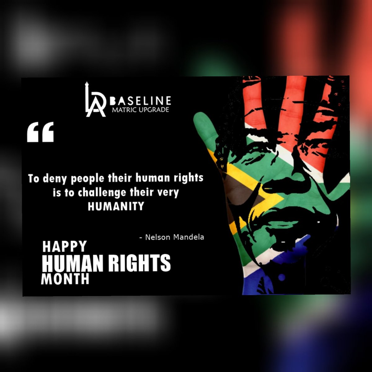Baseline_SA's tweet photo. Happy Human Rights Month

https://t.co/Jz4BpYaPuQ

#baselinematricupgrade
#humanity
#humanrights https://t.co/gXNSZwlbNu