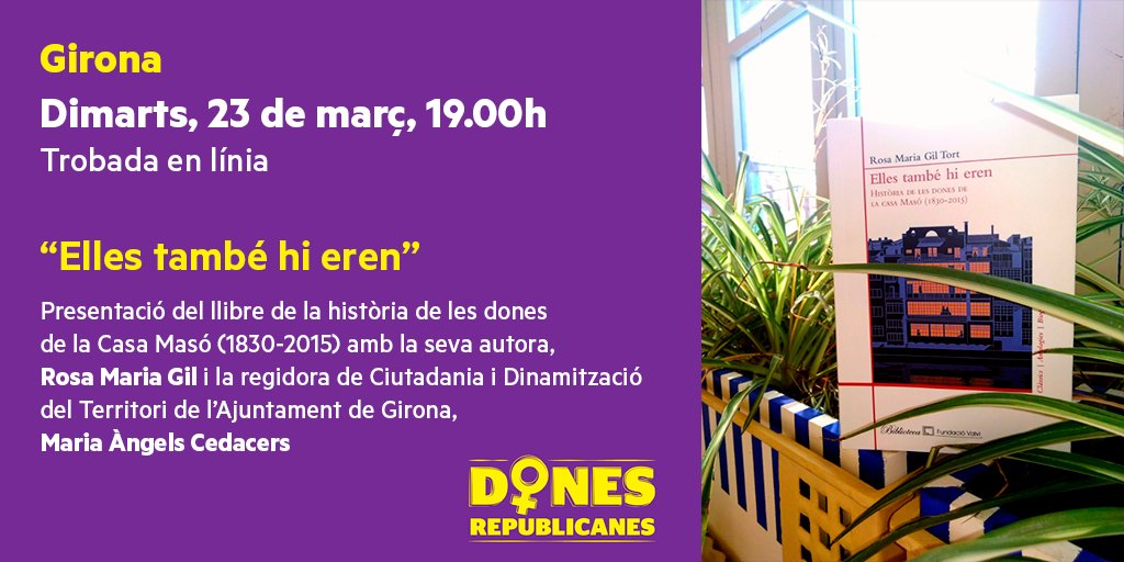 donesrep's tweet photo. Dimarts 23 de març a les 19.00h us convidem a la presentació telemàtica del llibre "Elles també hi eren" amb l'autora Rosa Maria Gil i la participació de la regidora de Ciutadania i Dinamització de Territori de @girona_cat, @mangelsgi

Us hi esperem!👇🏻
https://t.co/aR6x048eXB... https://t.co/nHyFQCKGX3