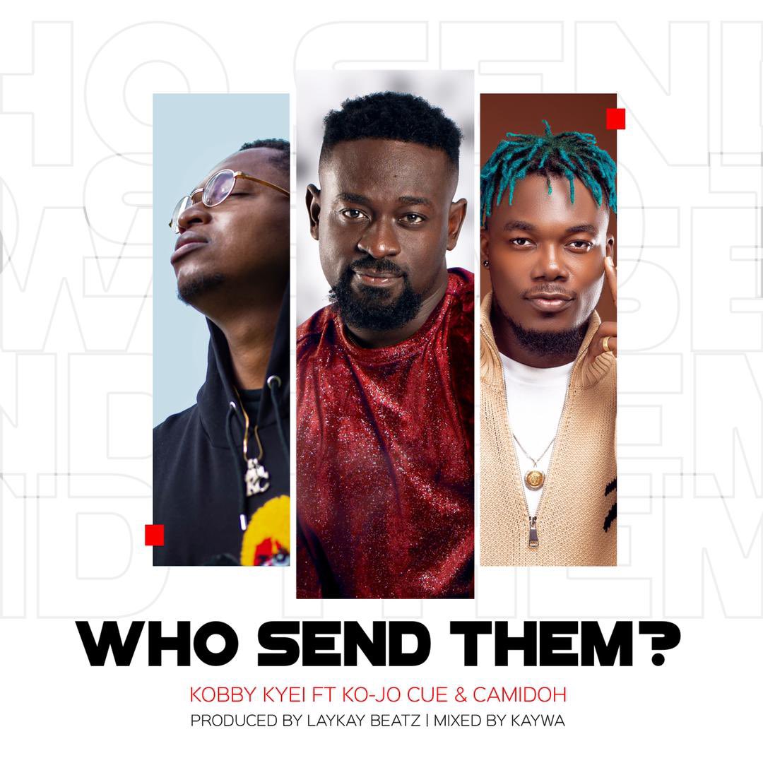 KobbyKyei_'s tweet photo. #WhoSendThem Will Officially Be Out On My Birthday March, 27. 

ft @Camidoh &amp; @KOJO_Cue 
Bass Guitarist - Philip Acquah ( Patch Bay Band) 
Lead Guitarist - Joshua Moszi ( Bhim Band )
Trumpeter - Kobby Kyei (Blogger)

Produced By @laykaybeatz Beatz &amp; Mixed By @KAYWAbeatz 🎶😊⚡️🇬🇭 https://t.co/xiivUVfOpe