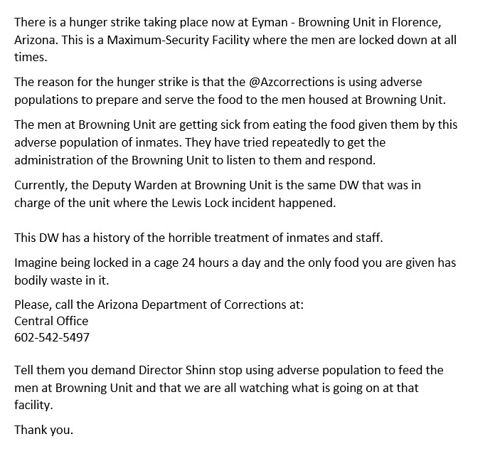 fab_john's tweet photo. There is a hunger strike taking place right now at @AZCorrections Eyman Complex - Browning Unit in Florence, Arizona.
This is a Maximum-Security Facility where the men are locked down at all times.
Please read the post in the image below.
Please call ADCRR at 602-542-5497 https://t.co/wkKMAtoijW