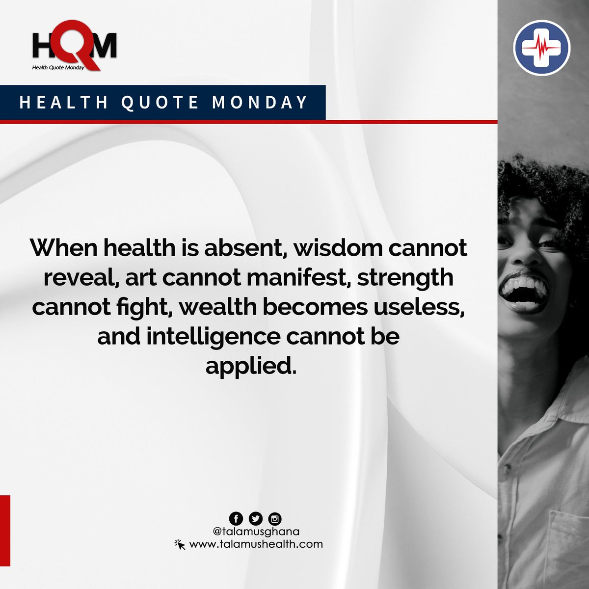 TalamusGhana's tweet photo. Good health is our principal capital asset. 
Stay safe and have a great week. 

#HealthQuoteMonday #MondayMotivation #TalamusHealth #TalamusGhana https://t.co/Jw6cBSxCwG