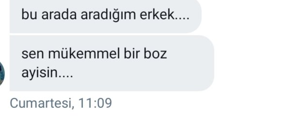 Bana geçen bundan oldu ama yeri değil diye içimde tuttum