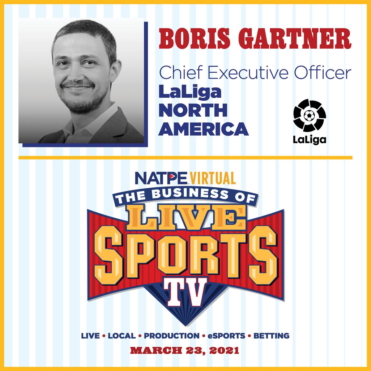 NATPE's tweet photo. STARTS TOMORROW! Introducing @borisgartner , CEO of @Laliga, one of the speakers of NATPE Virtual: The Business of LIVE SPORTS TV. This event is FREE, register NOW - https://t.co/dhlUu9JDpK 🏈⚽️🎾⛹🏻‍♂️🥊📺 #NATPE #NATPEVirtual #LIVESports #SportsTV @LaLigaEN @LaLigaTV https://t.co/SBVio9uHD2