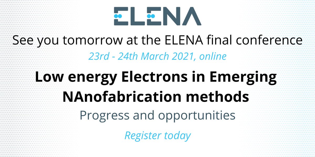 ELENAeu_org's tweet photo. Hear from industry, early stage researchers &amp; principle investigators involved in the field of emerging #nanofabrication methods at our final project conference tomorrow. Register here today: https://t.co/NzgYBXP18K #EUVL #FEBID #lithography #nanotech https://t.co/tKMpqnBpOA