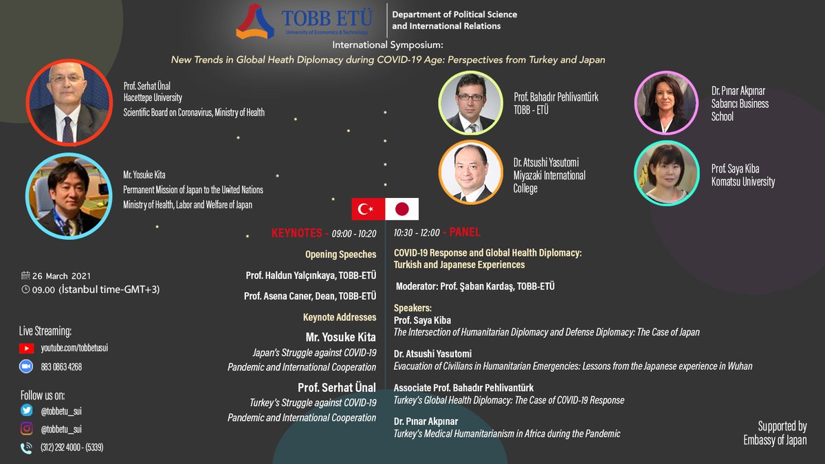 📢International Symposium: "New Trends in Global Health Diplomacy During COVID-19 Age"

🗓️March 26
🕘09:00 - 12:00 (GMT +3:00 IST)

🔴Live Stream: turkeyjapan.org/index.php/en/c…………

🔴Zoom: tobbetu-edu-tr.zoom.us/j/88308634268

🔴Youtube: youtu.be/sxedmSam1-4