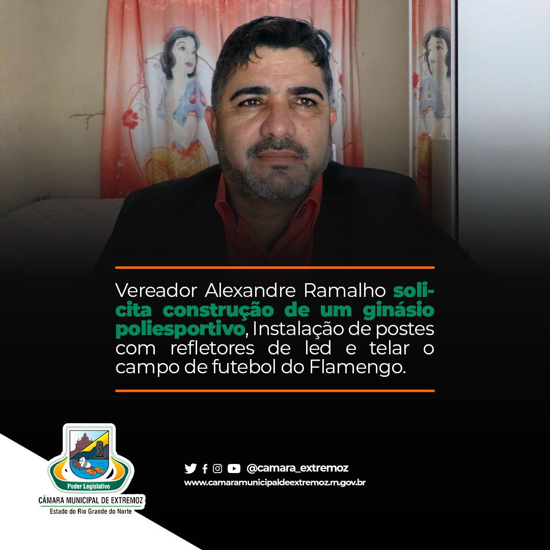 CExtremoz's tweet photo. Na última sessão, o vereador Alexandre Ramalho solicitou através da indicação nº 002/2021 a construção de um ginásio poliesportivo, instalação de postes com refletores de LED e telar o campo de futebol do Flamengo.

#extremoz #rn #camaradeextremoz https://t.co/UPAYxZlw8R