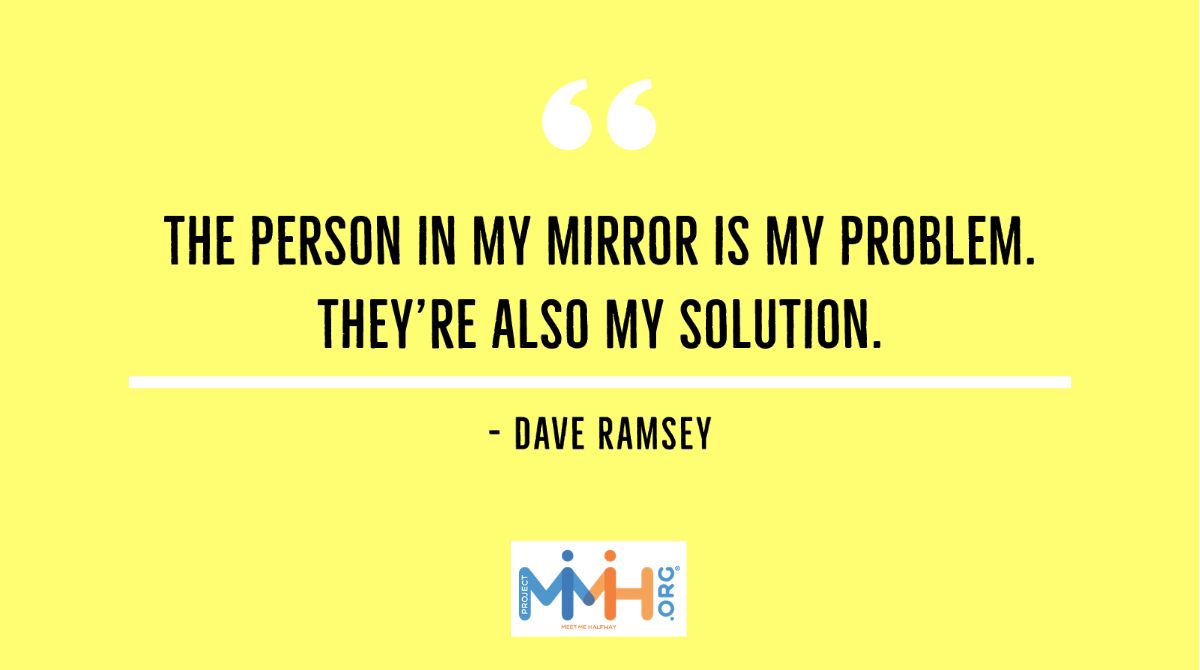 ProjectMMH's tweet image. &quot;The person in my mirror is my problem. They&apos;re also my solution.&quot; | #MondayMotivation #MeetMeHalfway
