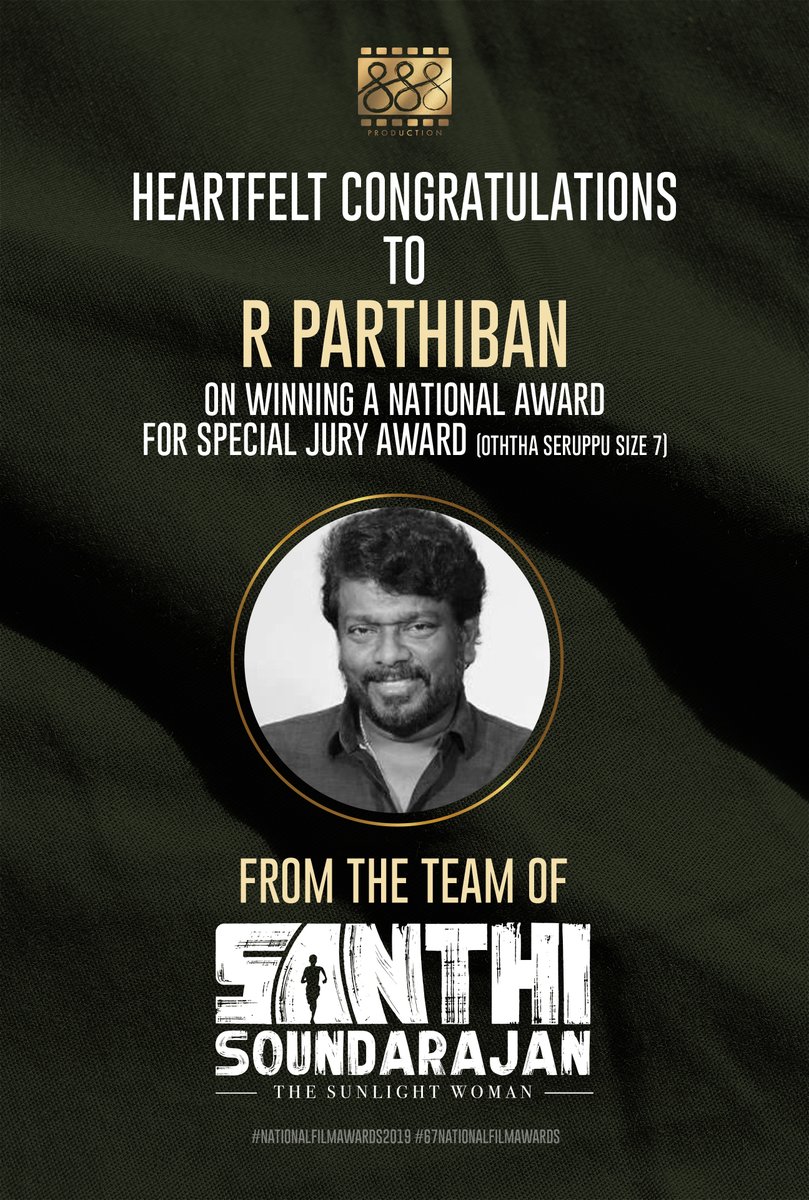 888production1's tweet photo. Heartfelt Congratulations To 
@rparthiepan sir on winning #67thNationalFilmAwards #SpecialJuryAward for #OththaSeruppuSize7 and wishes to the entire cast and crew 
from the team #SanthiSoundarajan #TheSunlightWoman 
@888production1 https://t.co/vZN5Pfy1Y6
