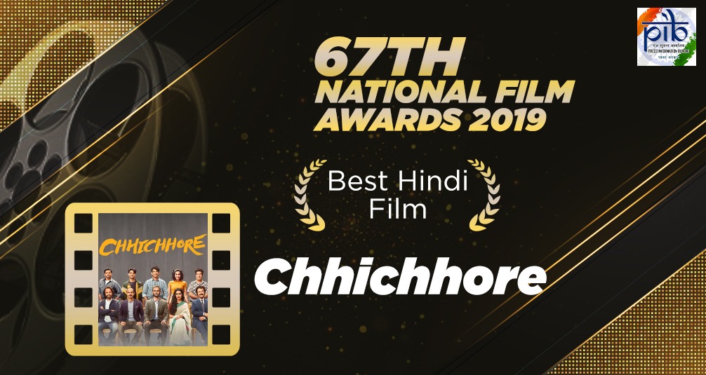 PIB India on Twitter: "National Film Award for the best Hindi film goes to #Chhichore #NationalFilmAwards2019… "