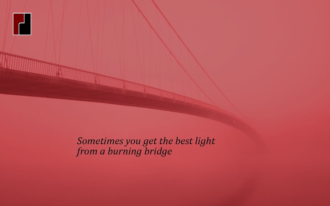 Sometimes you get the best light from a burning bridge.

So don't be afraid to burn the bridges that don't serve any progressive purpose in your life.

#thebridge #bridge #bridges  #burningbridges #beatlight #bestlight #burn #lightfromwithin #light #progressive #purpose #afraid