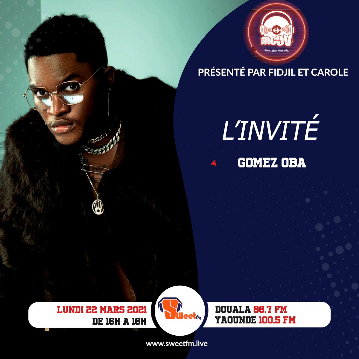 fidjil06's tweet photo. Dans le @Moov_237 sur @Sweetfmlive quand il sera 16h nous recevons @gomezoba1 un autre talent 🇨🇲
Soyez des nôtres...

Bon début de semaine les amis ! Sortez couverts ! https://t.co/DcxcJ79juJ