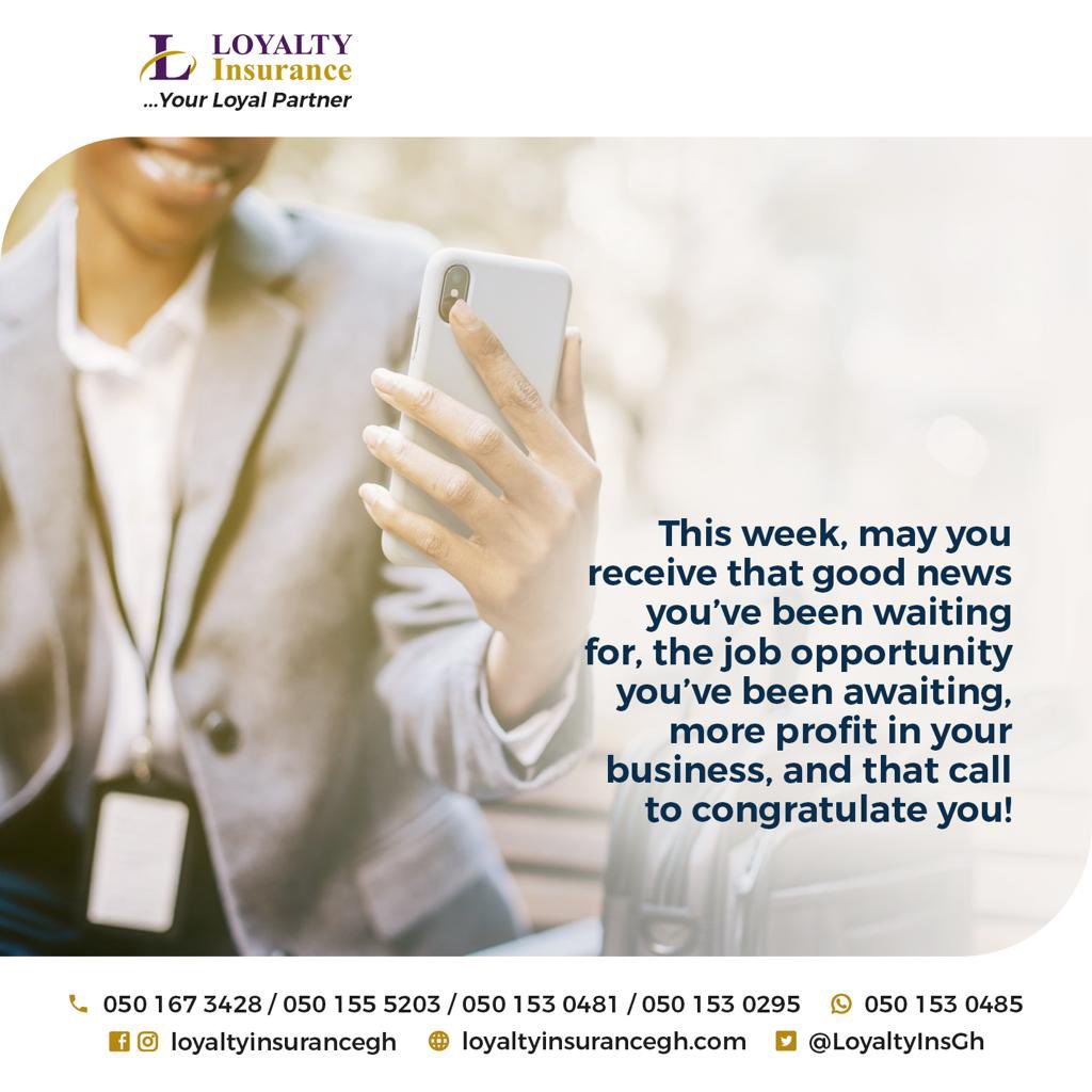 LoyaltyinsGh's tweet photo. This week, may you receive that
good news youโve been waiting for.
#LoyaltyInsurance #LoyaltyForYou #TwaNagyepromo
#MondayMotivation #motivationalquotes #Insurance
#CSOsExposed #StopMisleadingGhanaians #WorldWaterDay #citicbs https://t.co/MLKukWzpj0