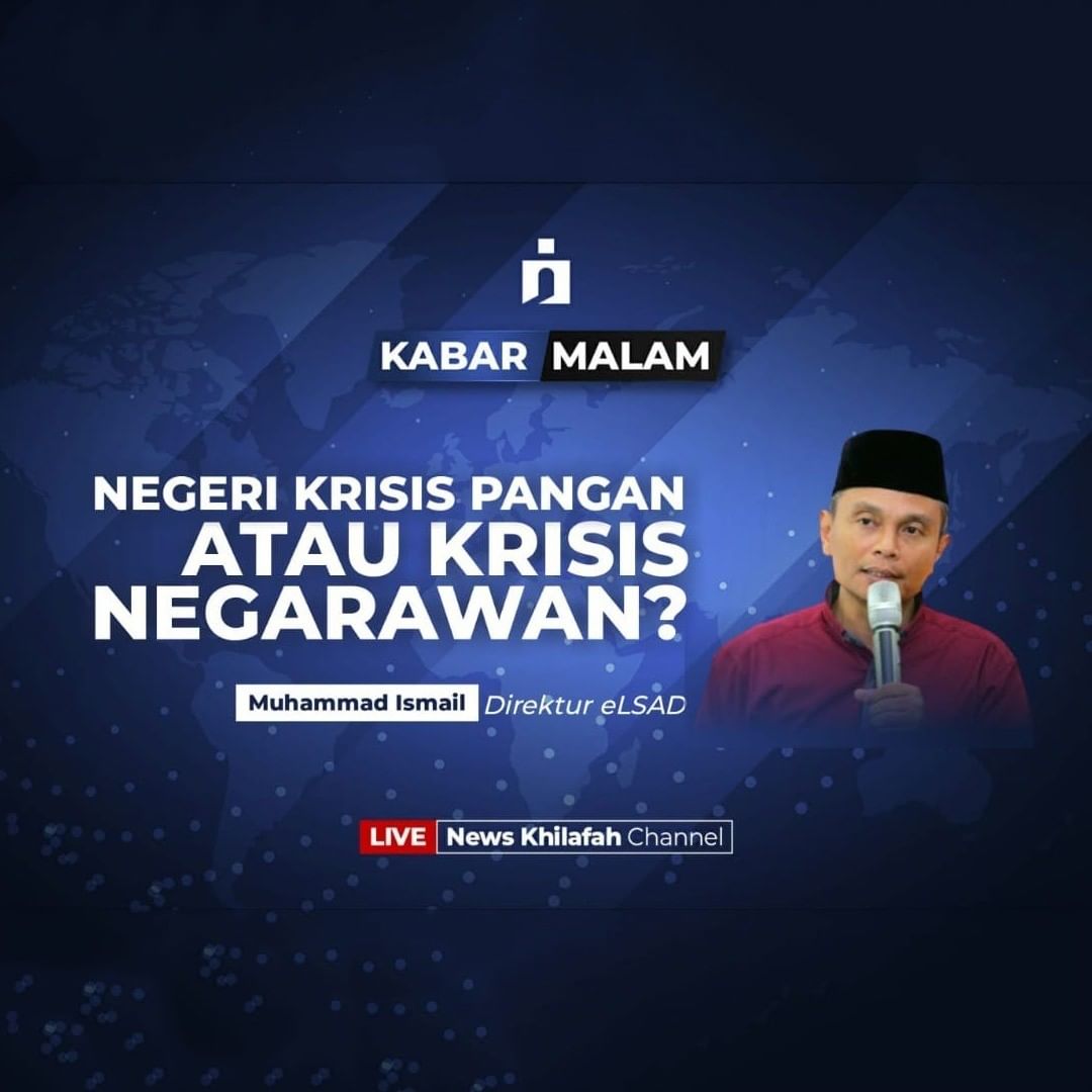 SemutAdipati's tweet photo. *NEGERI KRISIS PANGAN ATAU KRISIS NEGARAWAN?*

🟥 *SAKSIKAN LIVE NEWS KHILAFAH CHANNEL*

*Kabar Malam*
Senin, 22 Maret 2021
Mulai Pukul 19.30 WIB - Selesai

Bersama : *Muhammad Ismail* 
(Direktur eLSAD)

*Melalui link:*
https://t.co/Vu42kYvf5s
https://t.co/Vu42kYvf5s
h https://t.co/oR4vIZ85wM