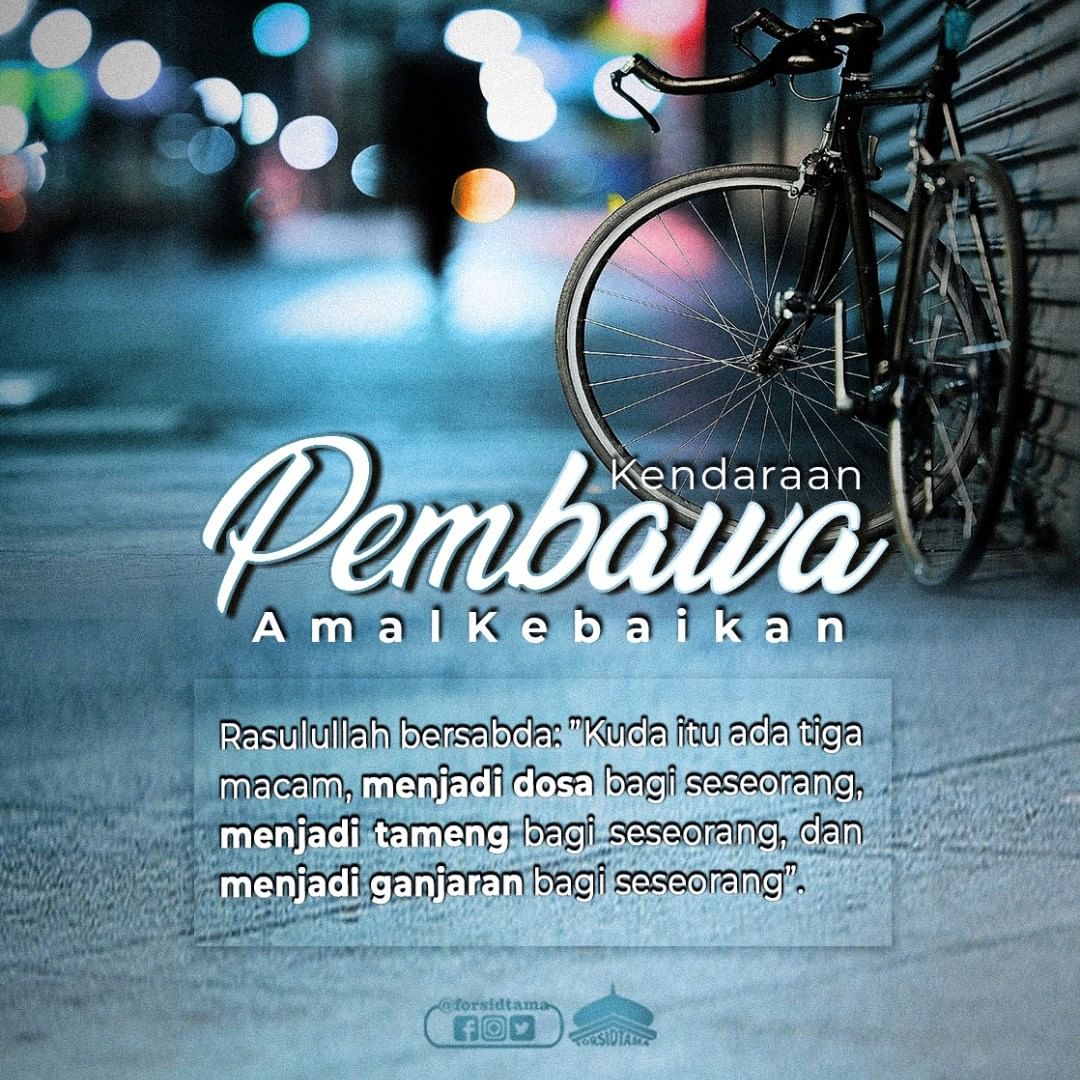 SemutAdipati's tweet photo. Hadits diatas menjelaskan, Pertama, adapun kuda [kendaraannya] yang menjadi dosa bagi seseorang adalah kuda yang diikat dengan maksud pamer, bermegah-megahan, dan memusuhi penduduk Islam. Kuda itu bagi pemiliknya merupakan dosa. 
Kedua, adapun yang menjadi tameng bagi seseorang https://t.co/GUD7yE6zHZ