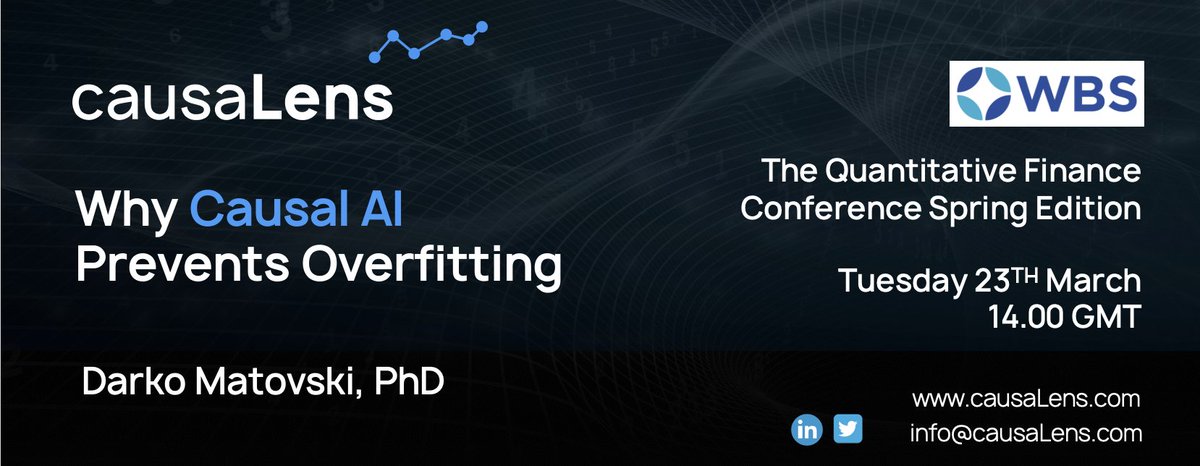 causaLens's tweet photo. Why #CausalAI prevents overfitting @ the @QuantsHub #Quant Finance Conference.

Looking forward to our CEO's presentation in front of a top finance community.

#Causality #CausalAI #AutoML #AutomatedMachineLearning  #MachineLearning #DataAnalytics #DataSearching #Deeptech https://t.co/dohXZkISTv