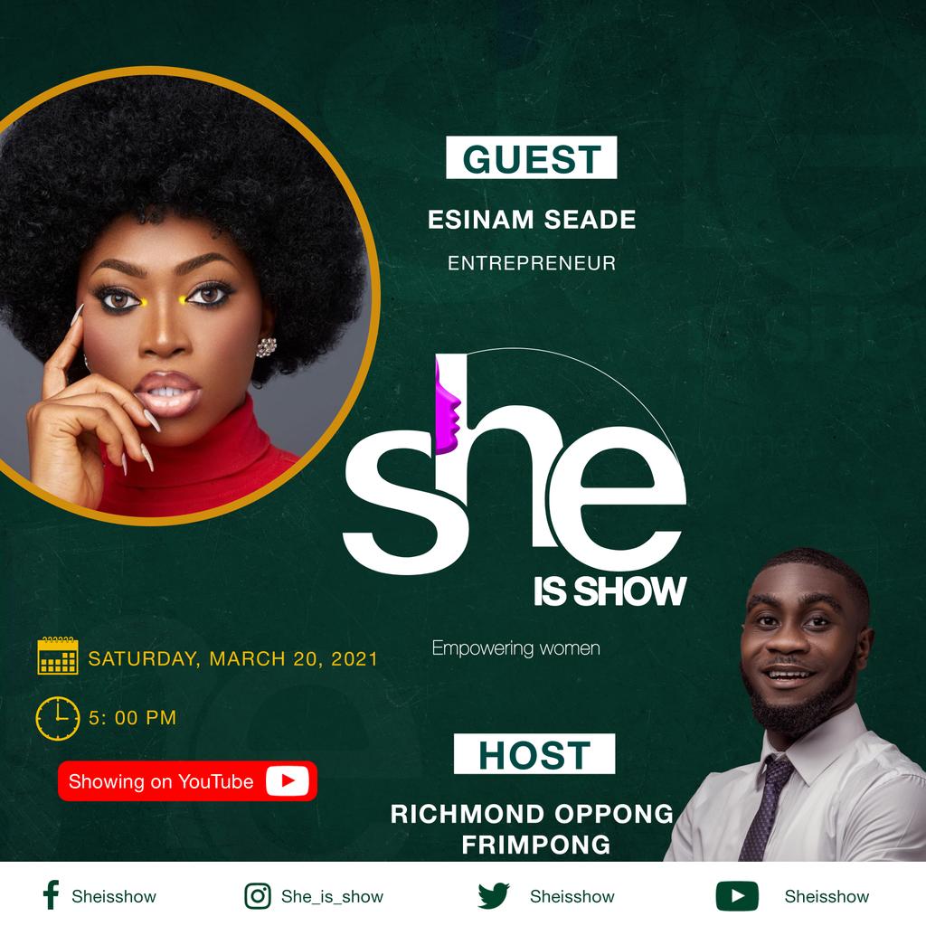 SheIsShow's tweet photo. Make a date with tonight at 5pm on YouTube with Esinam Seade. https://t.co/Bnhujhn0am