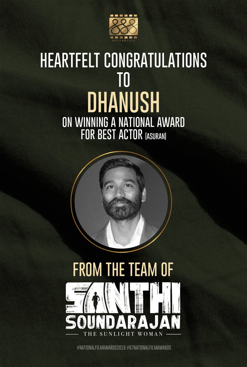 888production1's tweet photo. Heartfelt Congratulations To 
@dhanushkraja sir on winning #67thNationalFilmAwards #BestActor for #Asuran and wishes to the entire cast and crew @theVcreations @VetriMaaran
from the team #SanthiSoundarajan #TheSunlightWoman 
@888production1 https://t.co/tY2HEksMkL