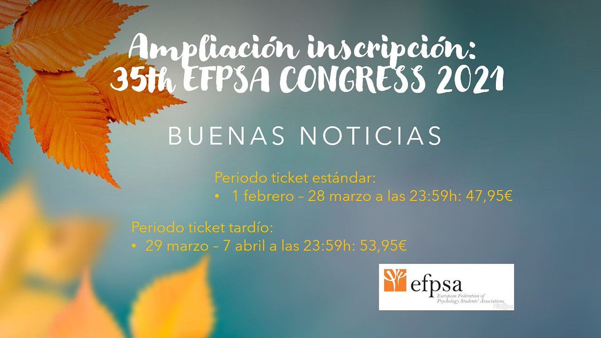 EfpsaSpain's tweet photo. ¡Han ampliado los plazos de inscripción para el 35th EFPSA CONGRESS 2021! 
Periodo ticket estándar: 1 febrero – 28 marzo a las 23:59h: 47,95€ 
Periodo ticket tardío: 29 marzo – 7 abril a las 23:59h: 53,95€ 
¡No dejes pasar esta oportunidad! 
Correo: congress2021@efpsa.org https://t.co/BY7PMa7m4j