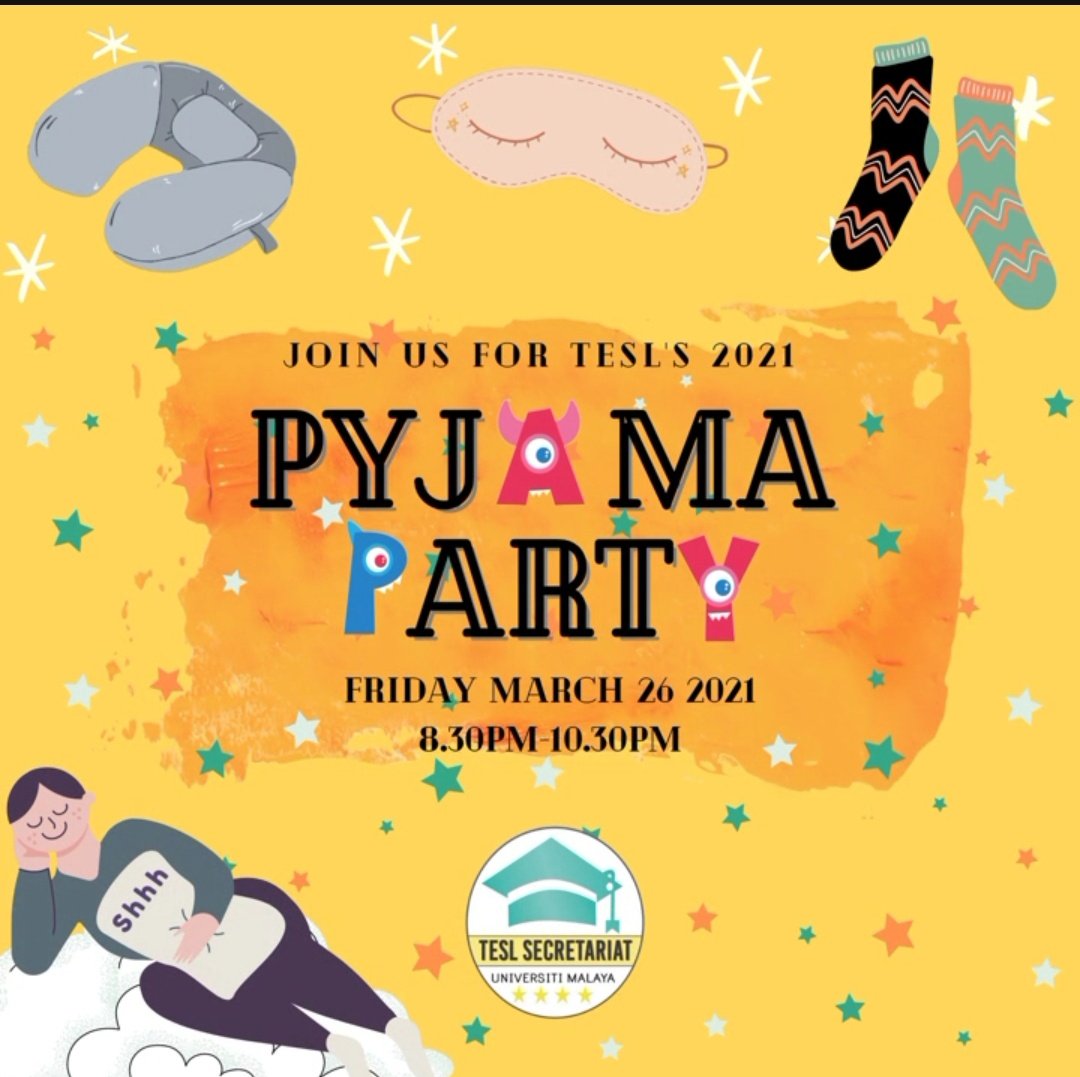 TESLUM's tweet photo. 😱 TESL PYJAMA PARTY IS JUST AROUND THE CORNER! 

It's time to get to know your upper classmen and for us to officially welcome our not-so-freshie freshies 🤪

Date: 26th March 2021 (Friday) 
Time: 8.30pm-10.30pm
Venue: Zoom Meeting

SEE YOU THERE! 😘😘 https://t.co/kUatv0BVHH