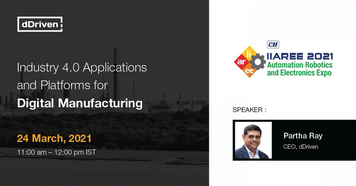 dDriven_UNLSH's tweet photo. Catch Partha Ray, Founder &amp; CEO of dDriven, speak about "Industry 4.0 Applications and Platforms for Digital Manufacturing" at IIAREE 2021 organised by @FollowCII Visit here for registration: https://t.co/rkldKfU9V2 https://t.co/MypJtVKRdc