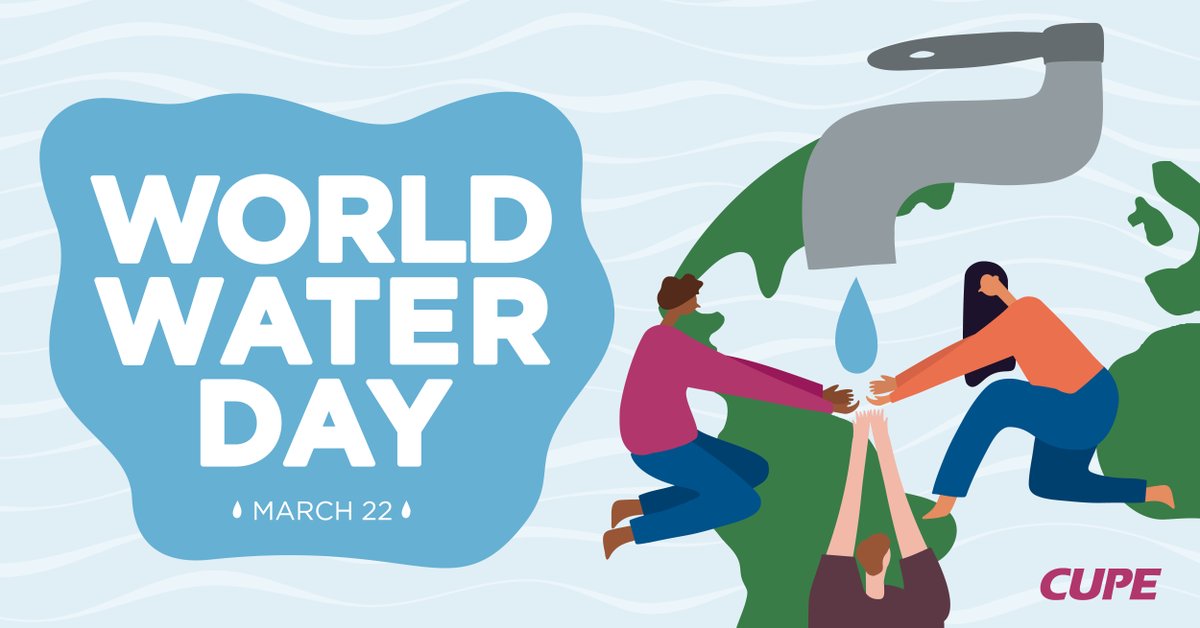 cupenat's tweet photo. On #WorldWaterDay, CUPE commits to end water injustice in Indigenous communities and to fight #privatization of water and wastewater services. #WaterIsLife Learn, act and engage https://t.co/INUsfQBMPu https://t.co/ZtiwrQmNW4