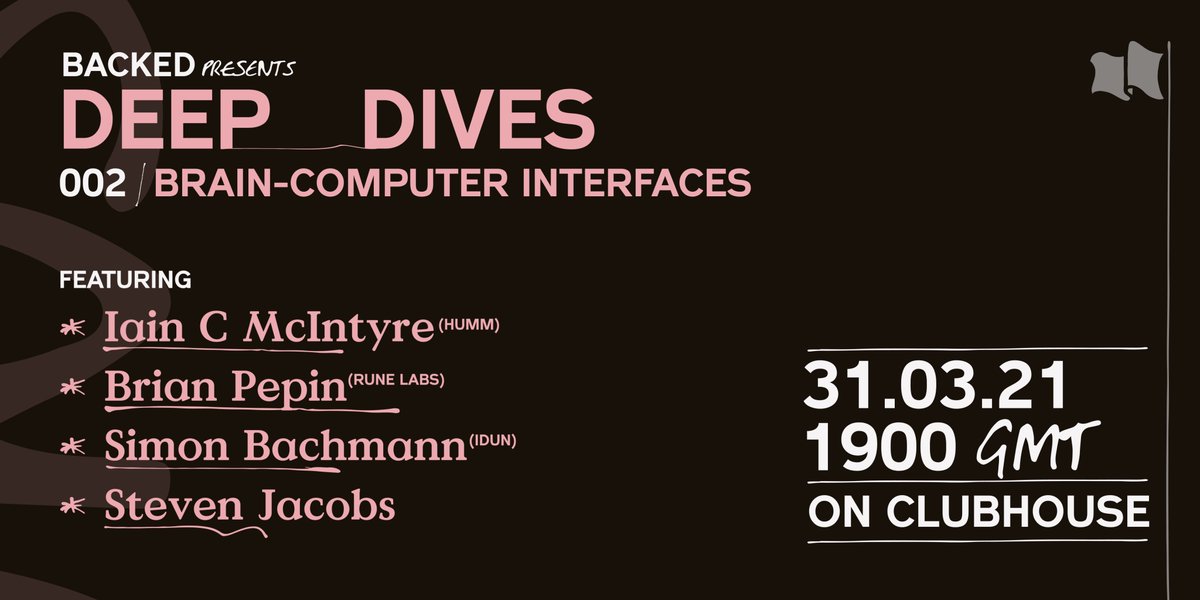 Join us for the next Deep Dives session exploring brain-machine interfaces w/

🥽 <a href="/IaincMcintyre/">Iain Cameron McIntyre</a> (<a href="/thinkhumm/">humm</a>)
🥽 Simon Bachmann (IDUN Technologies)
🥽 Brian Pepin (<a href="/Rune_Labs/">Rune Labs</a>) 
🥽 Steven Jacobs (x <a href="/Apple/">Apple</a> <a href="/Google/">Google</a> @Facebook)

31.03.21 7pm GMT

Add to cal 👉joinclubhouse.com/event/MwwO0GaA