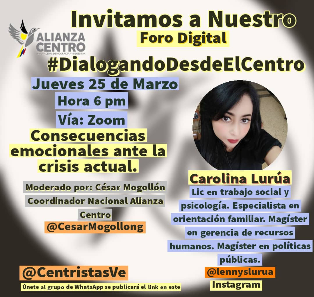 CESARMOGOLLONG's tweet photo. #22Mar Desde @centristasve te invitamos este jueves 25 de marzo hora 6 pm vía zoom en nuestro foro digital #DialogandoDesdeElCentro tendremos de invitada a la Licenciada Carolina Lurúa, hablaremos sobre las consecuencias emocionales ante la crisis Únete 👇
https://t.co/cqdiKDq0bI https://t.co/3XKy6AzJCo