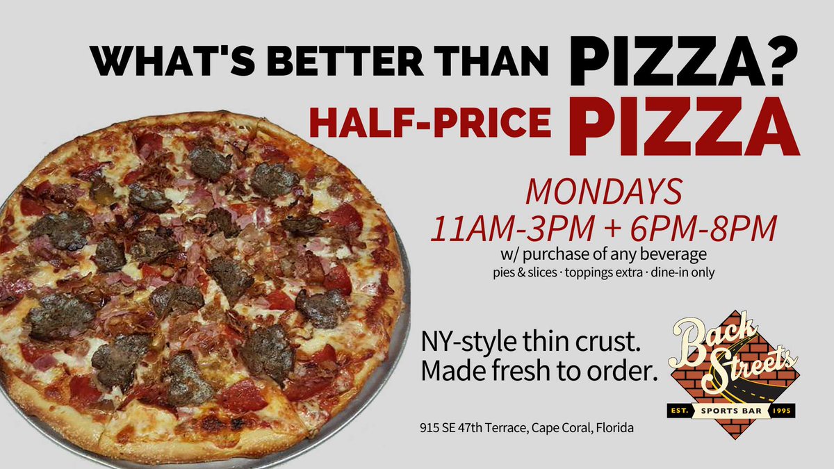 BackstreetsSWFL's tweet photo. Today's specials! Half-price pizza 11am-3pm &amp; 6-8pm. Dine-in only. Slices, too! Late night - $2 select domestic bottles. #pizza #capecoral #dailyspecial https://t.co/NC3X2QTc7M