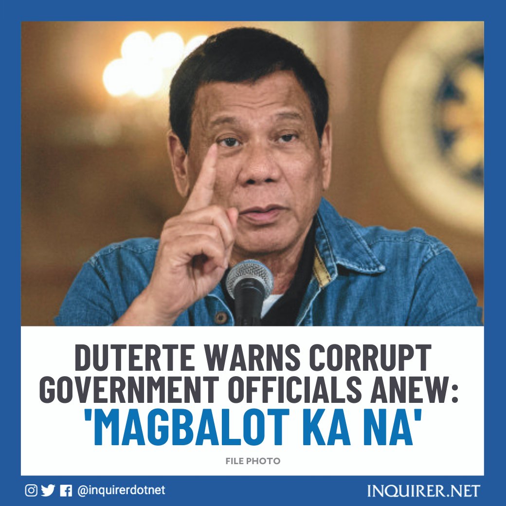 inquirerdotnet's tweet photo. President Rodrigo Duterte, who has repeatedly said he would dedicate his remaining time in office going after corruption, warned corrupt government officials anew to watch out.

"Magdasal ka na. Prepare, magbalot ka na, kasi ipapatanggal talaga kita," he quipped. | @denverINQ https://t.co/3quOsoELJM