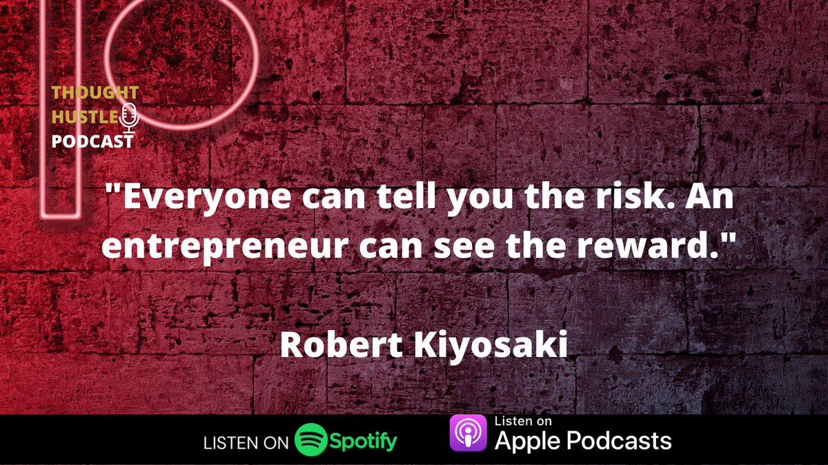 Thought_Hustle's tweet photo. "Everyone can tell you the risk. An entrepreneur can see the reward." -Robert Kiyosaki
.
.
.
.
#podcasts
#podcasthost
#dailymotivation
#deepestwhy
#attitude
#thrivebythought
#personaldevelopment https://t.co/lfd9AqSDZ5