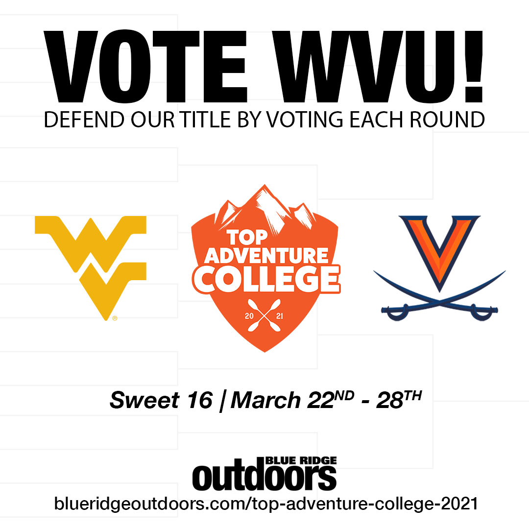 Adventure_WV's tweet photo. Help prove to the rest of the country that we are #BestVirginia by voting for WVU to make it past the Sweet 16 in the Blue Ridge Outdoors Top Adventure College competition. And don't forget, we're #OneWVU so vote for WVU Tech while you're there! https://t.co/mqv1p1LrPT https://t.co/ZR0iFiJkHU