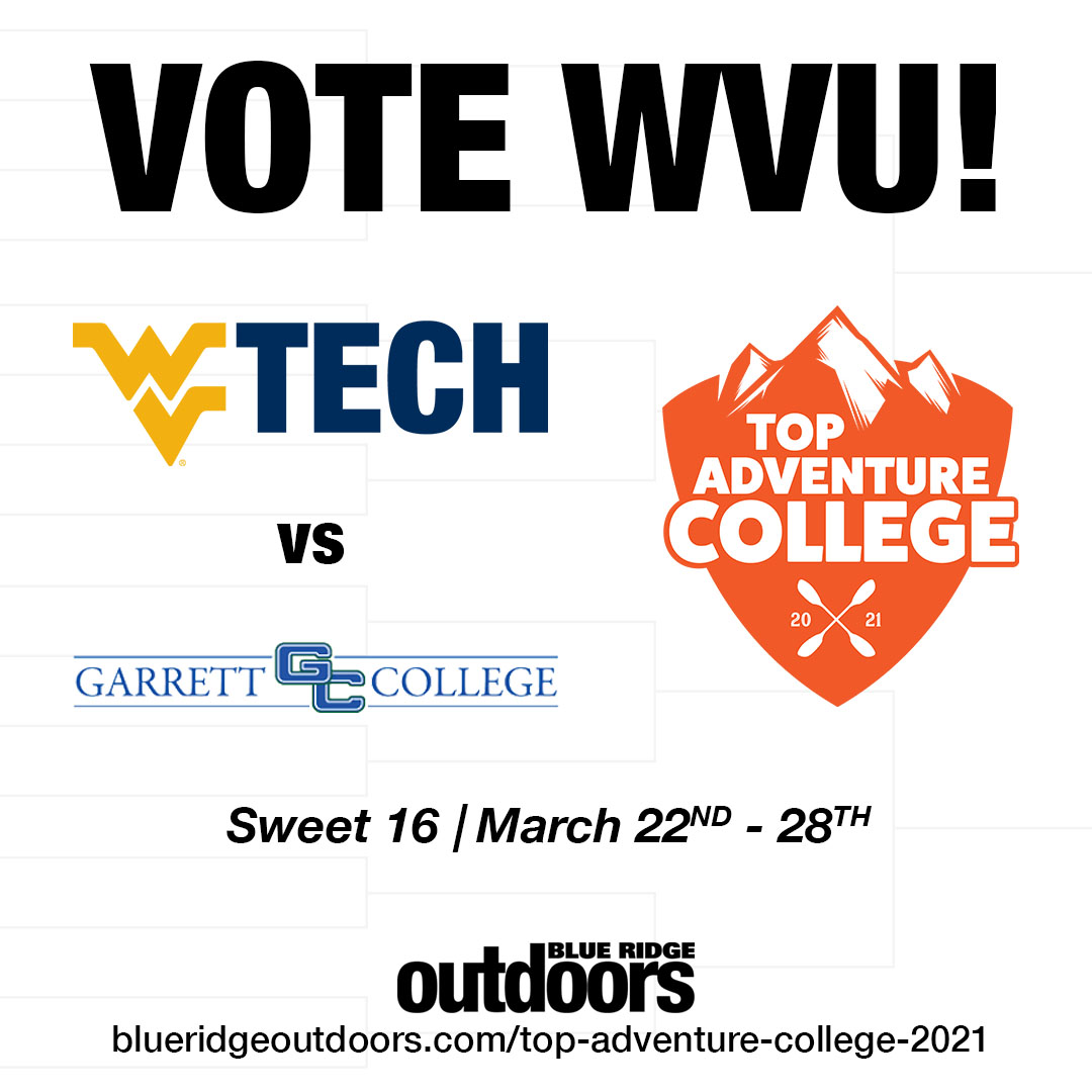 Adventure_WV's tweet photo. Help prove to the rest of the country that we are #BestVirginia by voting for WVU to make it past the Sweet 16 in the Blue Ridge Outdoors Top Adventure College competition. And don't forget, we're #OneWVU so vote for WVU Tech while you're there! https://t.co/mqv1p1LrPT https://t.co/ZR0iFiJkHU