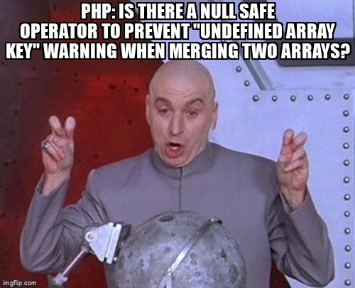 PHP: Is there a null safe operator to prevent 