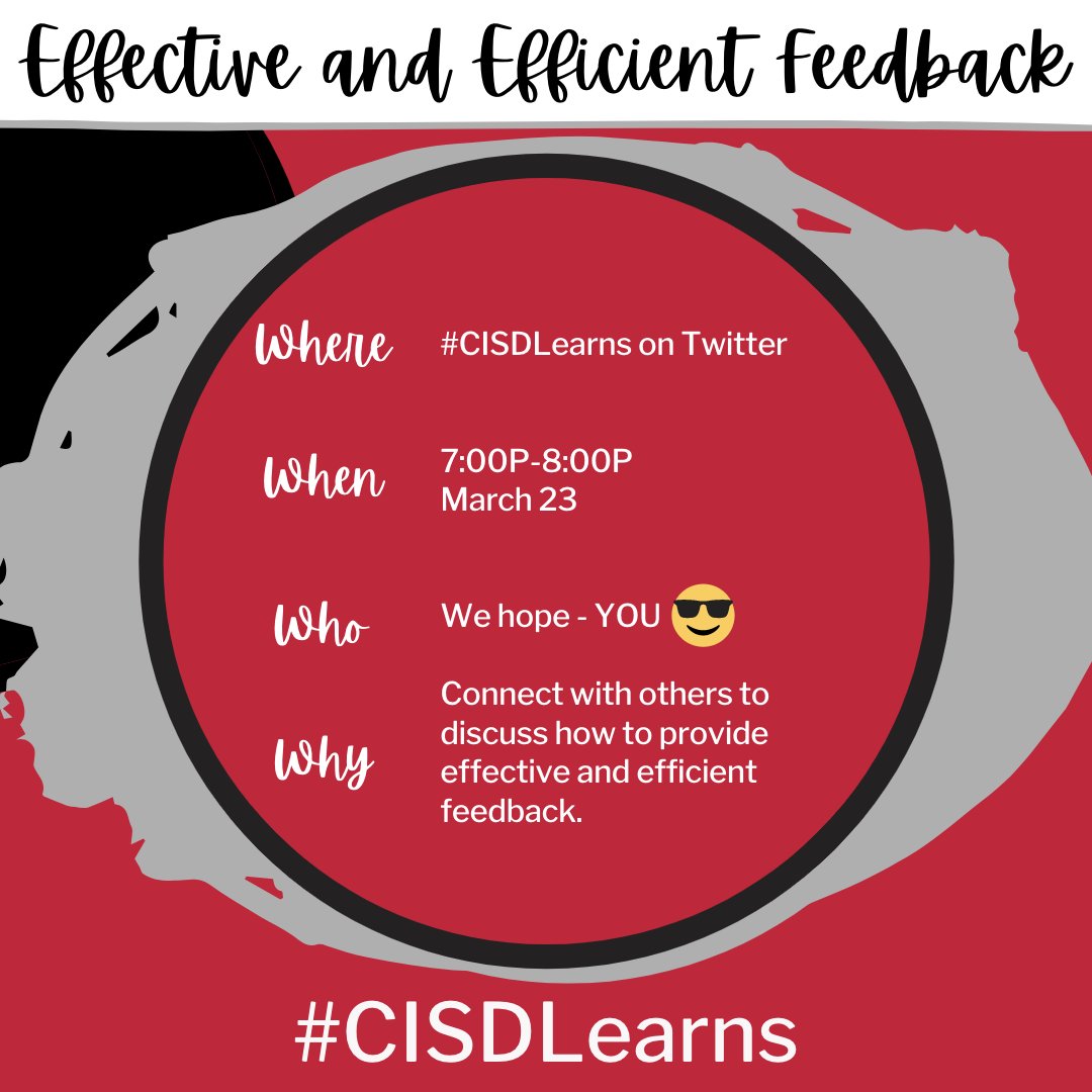 Our next Twitter chat happens TOMORROW night! Set your alarm ⏰ for 7CST tomorrow (3.23.21) and join the convo(s) at #CISDLearns. We will discuss Effective + Efficient Feedback! Retweet if you’re going us AND tag a friend to invite them. 🤝