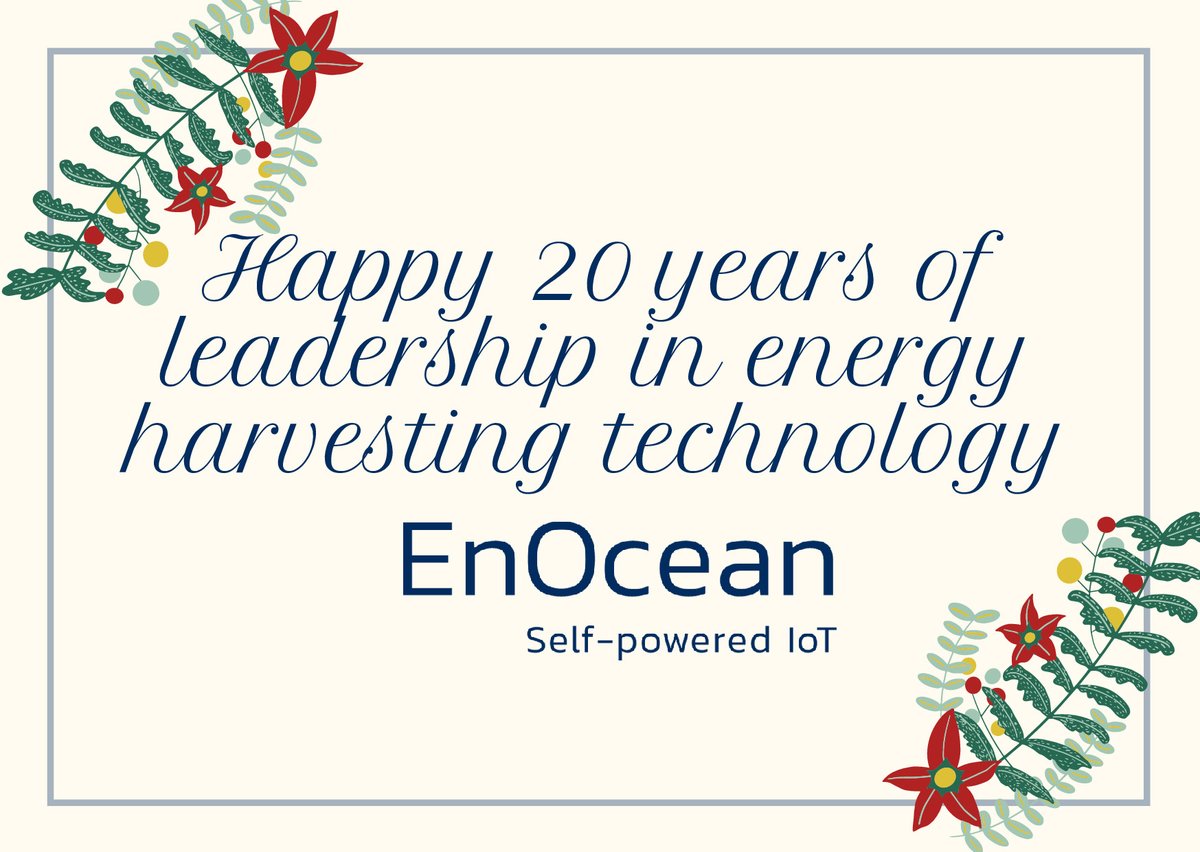 Congratulation to <a href="/EnOcean/">aL 🎱</a> for 20 years of leadership in #energyharvesting #technology 
bit.ly/3vZwIG6