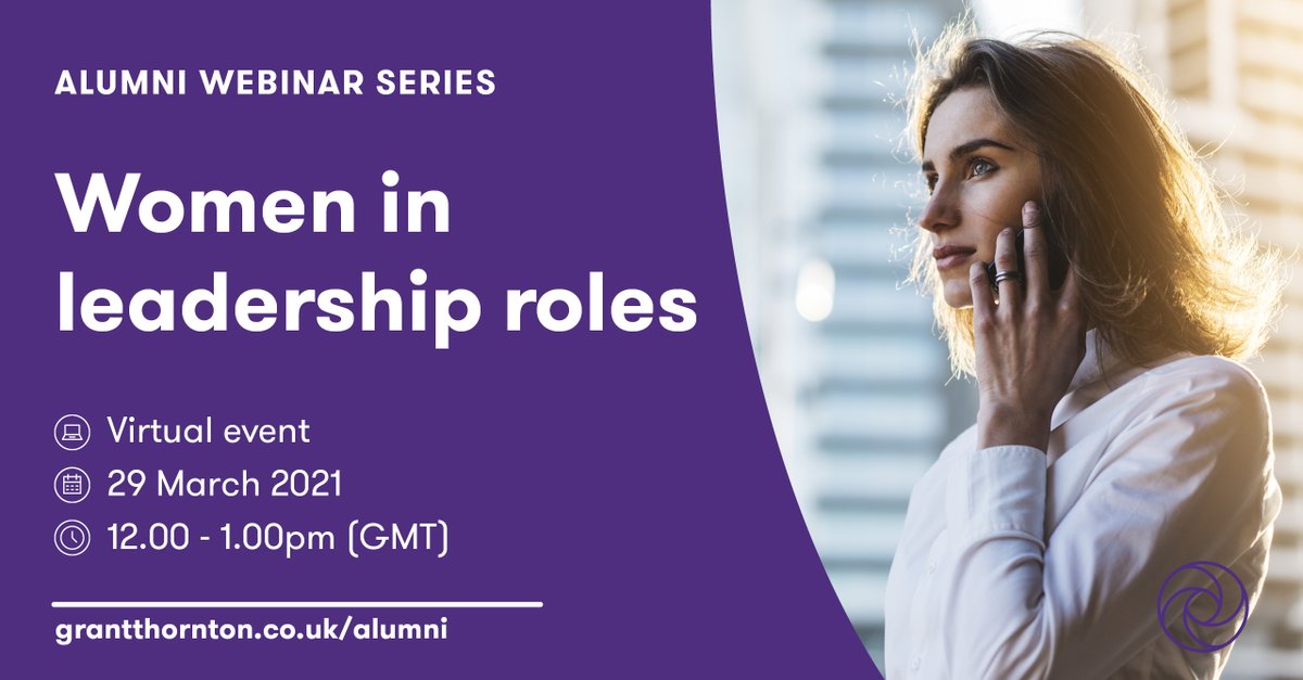 GrantThorntonUK's tweet photo. #GTUKAlumni are invited to our second alumni webinar for #WomenInLeadership. Our panel of female leaders explain how women can enhance their skills, and how everyone else can improve leadership opportunities for women. Register now: https://t.co/ZJq133oju0 https://t.co/HLoT3HbiwT
