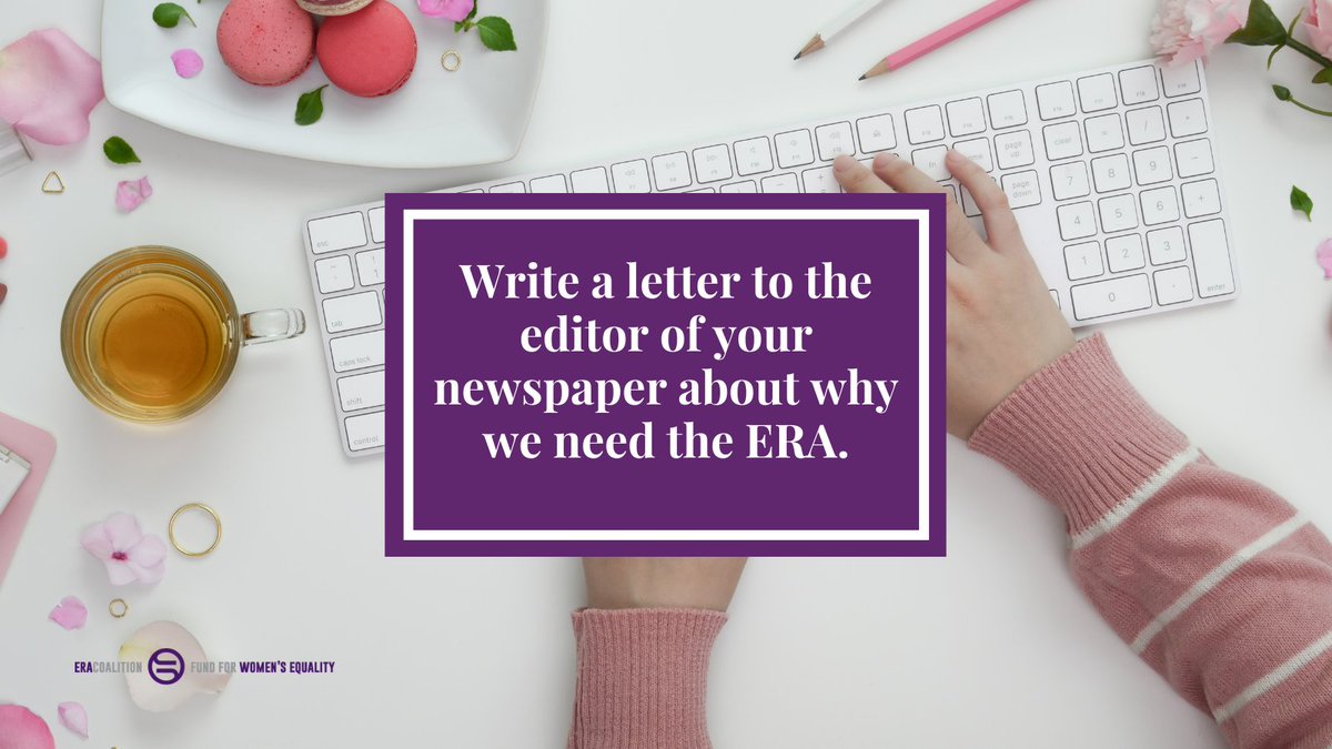 ERACoalition's tweet photo. Write a letter to the editor of your newspaper about why we need the ERA. Smaller, local papers are more likely to print your letter - you can find FAQs and info on the ERA in our Press Kit. https://t.co/BBe7muMyQe #28DaysForERA #ERAaction #EqualRightsAmendment https://t.co/AXAehzWaH8