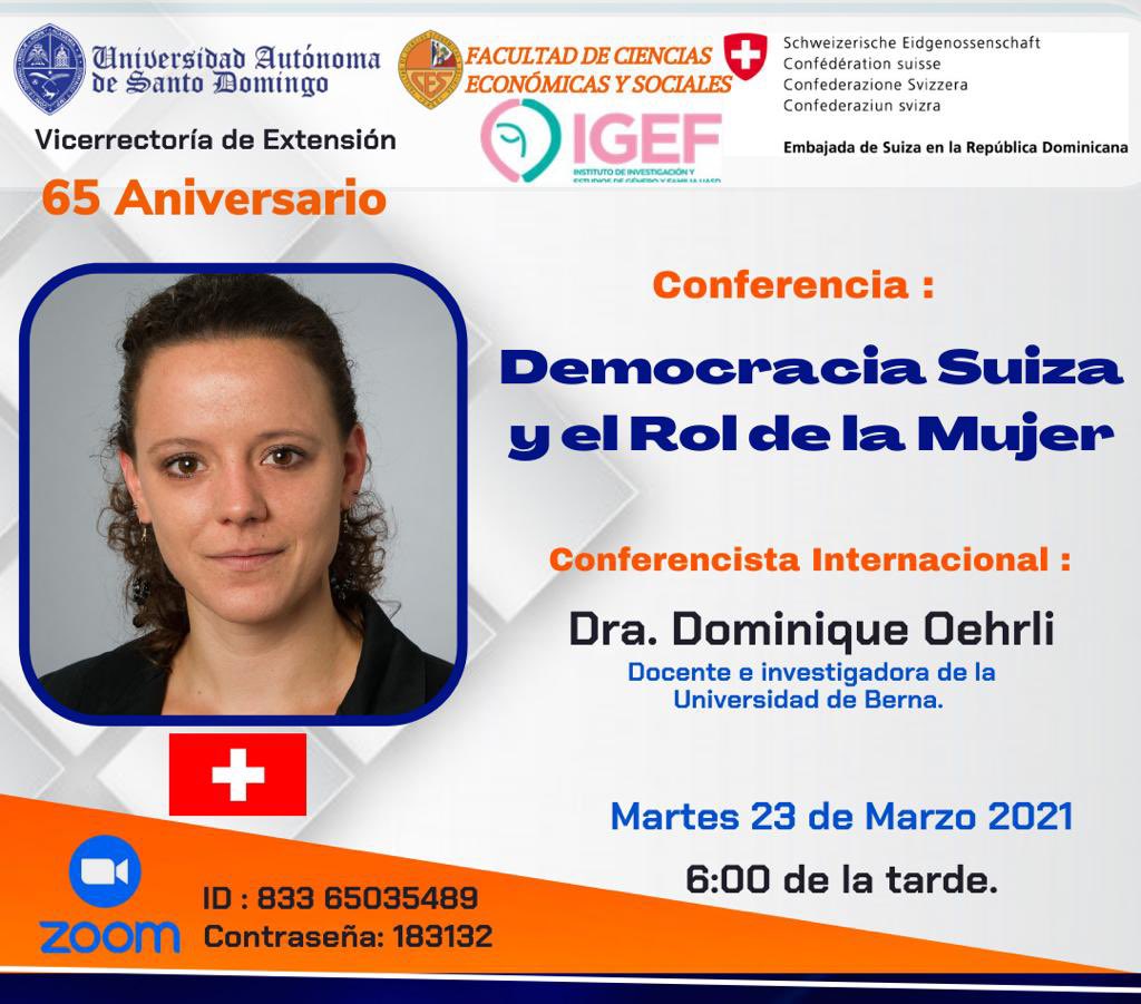 UniversidadUASD's tweet photo. #Mañana
La Facultad de Ciencias Económicas y Sociales y la embajada de Suiza, en la Rep. Dom, tienen el honor de invitarte a la conferencia “Democracia Suiza y el Rol de la Mujer”, dictada por la conferencista doctora Dominique Oehrli.
#FCES65Aniversario #UASDFCES https://t.co/SbOc21wPYF