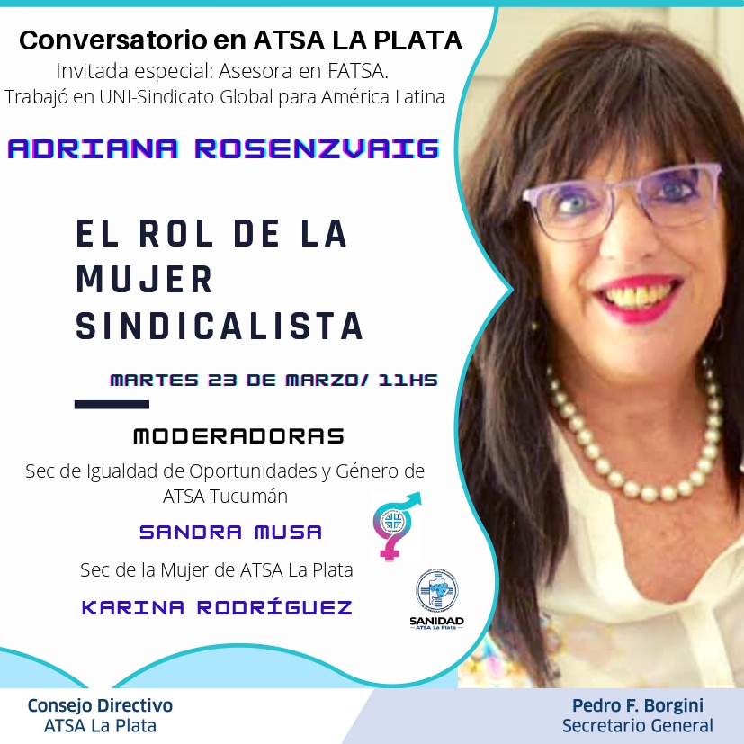 PedroBorgini's tweet photo. 👇 Mañana en ATSA LP, charla virtual a cargo de la reconocida compañera de nuestra casa @arosenzvaig (vía zoom) en el mes de la mujer y con la presencia de las moderadoras Andrea Karina Rodríguez y Sandra Beatriz Musa
Te esperamos.🙌
#8M #ATSALAPLATA #MujeresSindicalistas https://t.co/7o52XJghpZ