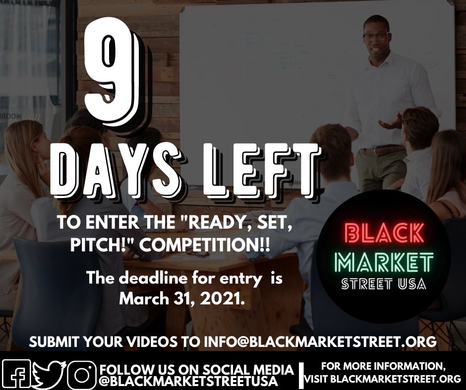BlkMarketStreet's tweet photo. Friendly reminder! If you haven’t submitted your business pitch, the deadline is in 9 days! Submit your pitch to info@blackmarketstreet.org https://t.co/pKAw7JaceV