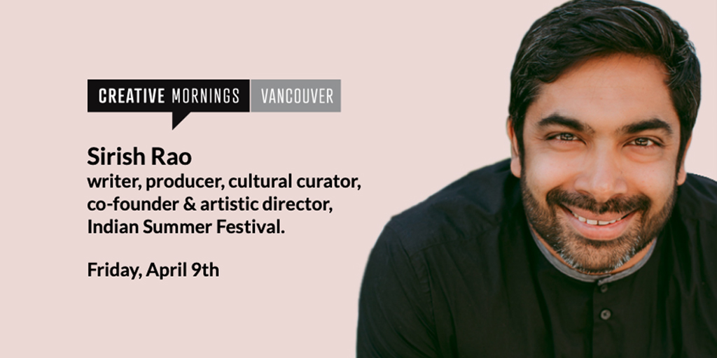 Don't procrastinate! Get your free tickets now to hear Sirish Rao, writer, producer, cultural curator,  co-founder &amp; artistic director of Indian Summer Festival, who will share his story of creativity on April 9. - mailchi.mp/creativemornin…