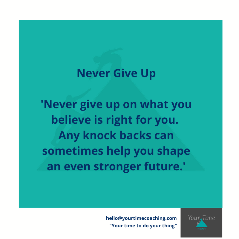 yt_coaching's tweet photo. Never Give Up...
'Never give up on what you believe is right for you. 
Any knock backs can sometimes help you shape an even stronger future.'
#yourtimecoaching #ytc https://t.co/N1UnCHWZZT