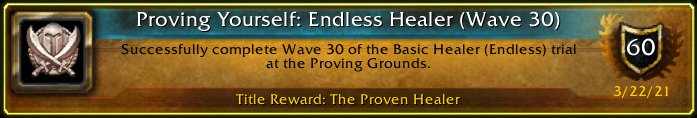 Rappram's tweet photo. It wasn't what I was going for but I'll take it anyway ;). I just earned the [Proving Yourself: Endless Healer (Wave 30)] Achievement! #Warcraft https://t.co/Jg4PfoAqD5