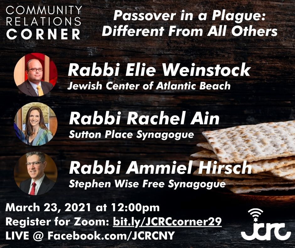 JCRCNY's tweet photo. "#Passover In A Plague" #CommunityRelationsCorner Ep 29
TUESDAY, March 23, 12pm EST
with Rabbi @RabbiRachelAin (@SPSynagogueNYC),@RavElie Weinstock (Jewish Center of Atlantic Beach); Rabbi Ammiel Hirsch(@FreeSynagogue)+ Rabbi Michael Miller (@JCRCNY) 
RSVP:https://t.co/dl7r1LDgVZ https://t.co/5OXXKzQWmp